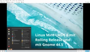 Linux Mint LMDE 6 mit Rolling Release und aktuellem Gnome